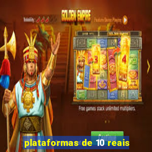 plataformas de 10 reais